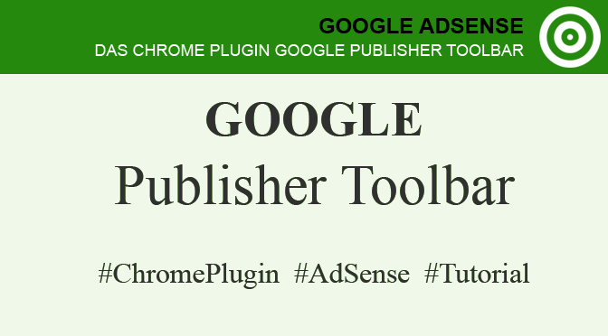 AdSense Anzeigen mit Google Publisher Toolbar blockieren