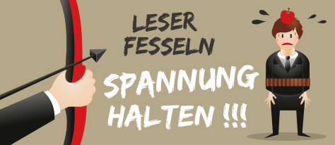 Leser fesseln - Spannung halten