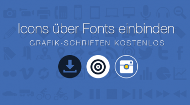 Icons über Fonts einbinden – Grafik-Schriften kostenlos