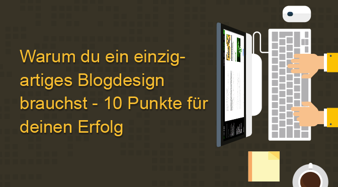 warum einzigartiges Blogdesign