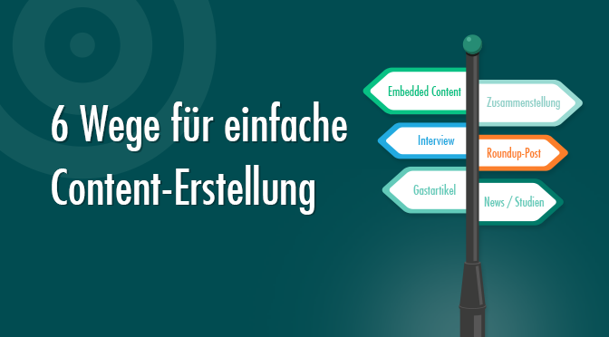 6 Wege für einfache Content-Erstellung