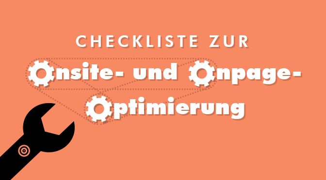 Checkliste zur Onsite- und Onpage Optimierung