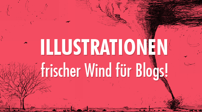 Illustrationen - Frischer Wind für Blogs