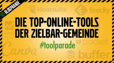 Die Top-Online-Tools der Zielbar-Gemeinde #toolparade