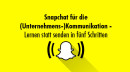 Snapchat für die (Unternehmens-)Kommunikation – Lernen statt senden in fünf Schritten