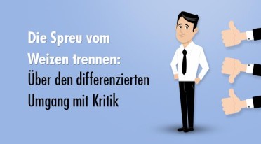 Umgang mit Kritik – So reagierst du differenziert und korrekt