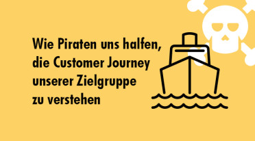 Wie Piraten uns halfen, die Customer Journey unserer Zielgruppe zu verstehen