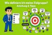 Die Definition der Zielgruppe – ein leidiges (und oft vernachlässigtes) Dauerthema