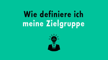 Die Definition der Zielgruppe – ein leidiges (und oft vernachlässigtes) Dauerthema