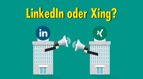 LinkedIn oder XING: Welches Netzwerk eignet sich besser für die B2B-Kommunikation?