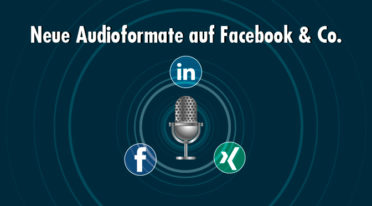 Neue Audioformate in den sozialen Netzwerken: Eine Chance für die Corporate Communication?