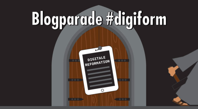 Zielbar-Blogparade #digiform: Was hat uns die "digitale Reformation" gebracht?