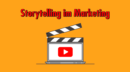 Storytelling im Marketing: Wie Geschichten die Zielgruppen begeistern