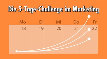 Mehr Leads, Reichweite und Verkäufe mit einer 5-Tage-Challenge