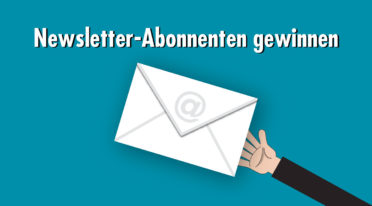Newsletter im E-Mail-Marketing: Adressen sammeln, ohne zu nerven