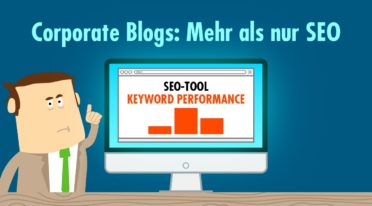 Corporate Blogs im Content-Marketing: Rankings sind nicht das einzige Ziel