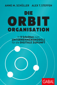 Buch: Die Orbit Organisation - In 9 Schrirtten zum Unternehmensmodell für die digitale Zukunft