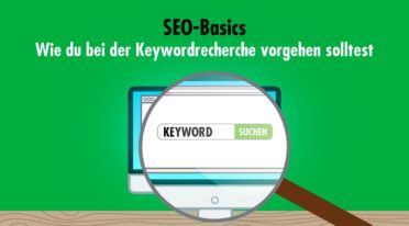 Keywordrecherche: So gelingt der SEO-Einstieg