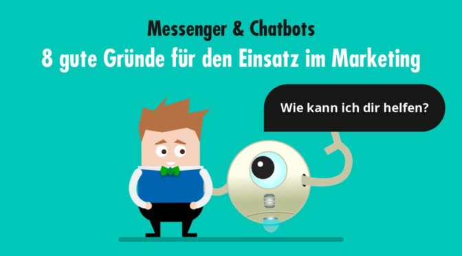 Messenger Marketing und Chatbots: Warun du diese Revolution nicht verpassen solltest