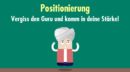 Positionierung: Vergiss den Guru und komm in deine Stärke!