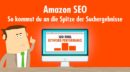 Amazon SEO: So kommst du an die Spitze der Amazon-Suchergebnisse