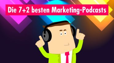 Die 7+2 besten Marketing-Podcasts in Deutschland