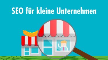 SEO für kleine Unternehmen: Ansätze und Tipps, um den Großen ein Schnippchen zu schlagen