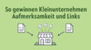 9 Strategien wie Kleinunternehmer Links und Aufmerksamkeit gewinnen