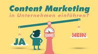 Content Marketing in Unternehmen einführen?